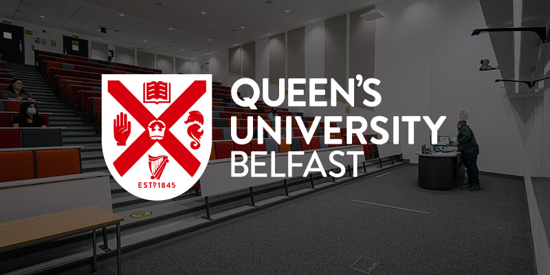 Queen's University Belfast Audio Visual Case Study